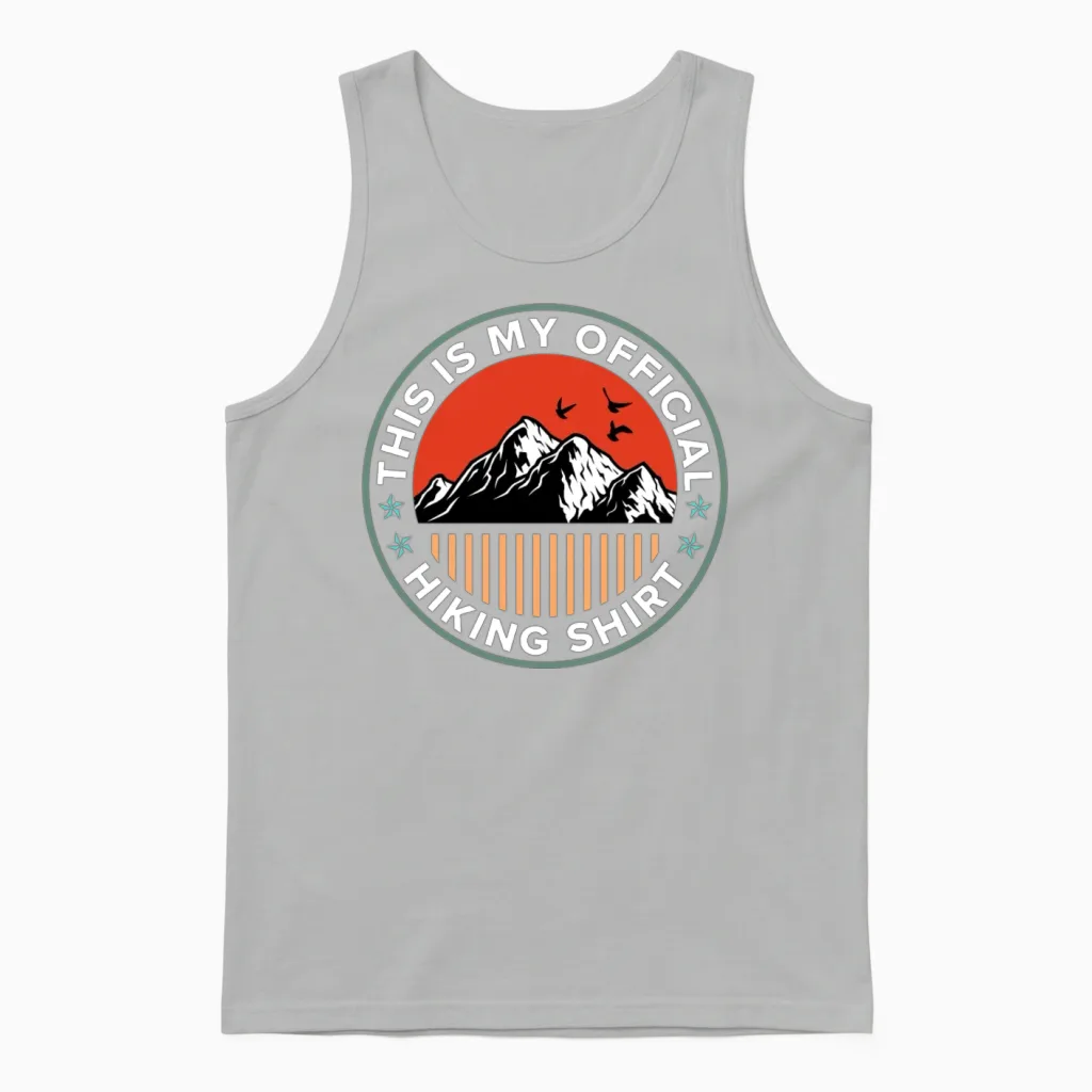 This Is My Official Hiking Shirt Wanderlust Unisex Tank Top in Ash