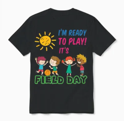 Ready to Play It's Field Day Unisex T-Shirt - Black