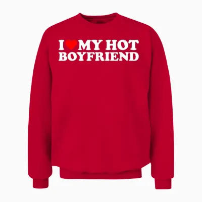 I Love My Hot Boyfriend Unisex Sweatshirt - Red