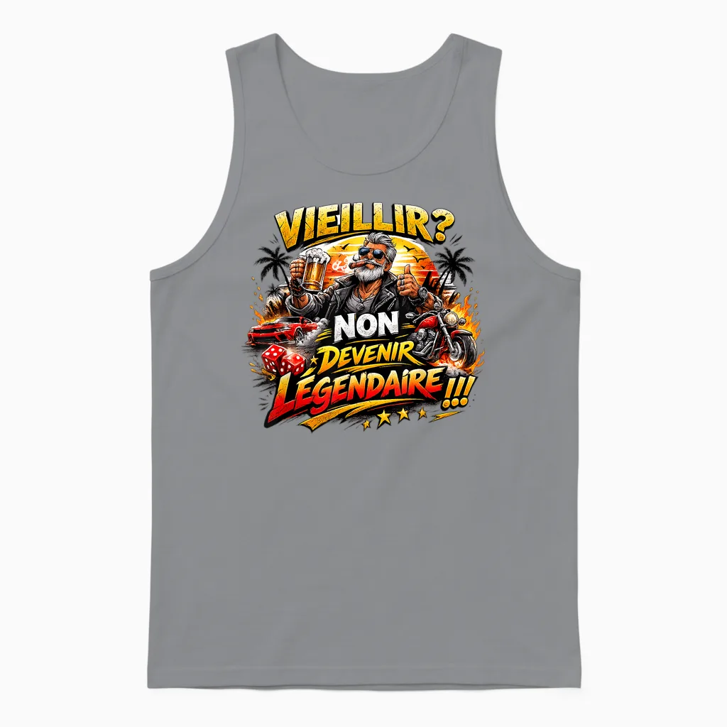 Cadeau Anniversaire Homme Original Humour Devenir Légendaire Unisex Tank Top in Sport Grey