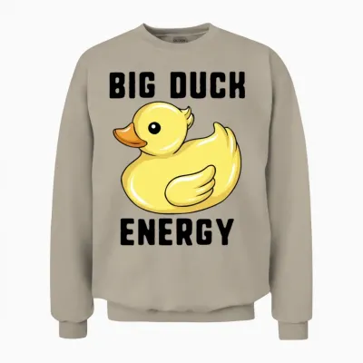 Big Duck Energy Rubber Duckie Funny Duck Hunter Unisex Sweatshirt - Sand