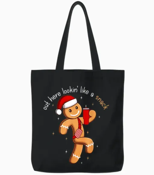Out Here Looking Like a Snack Funny Boujee Xmas Gingerbread Tote Bags - Black