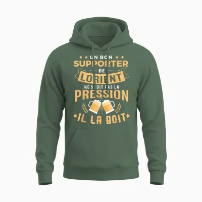 Good Supporter of Lorient Drinks Pressure Humor Lorient T-Shirt, Black, S Unisex Hoodie - Military Green