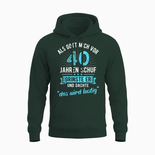 40th Birthday as Gott Mich Vor 40 Jahen Created T-Shirt, Black, S Unisex Hoodie - Forest