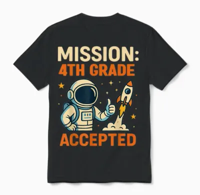Mission Fourth 4th Grade Accepted Astronaut Back to School Unisex T-Shirt - Black