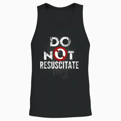D.n.r. Do Not Resuscitate Shirt Funny Joke Pun Do Unisex Tank Top - Black