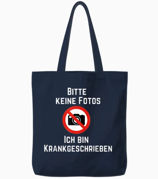 Funny Photo T-Shirt with German Text "bitte Keine Fotos Ich Bin Krank" [german, Black Tote Bags in Navy