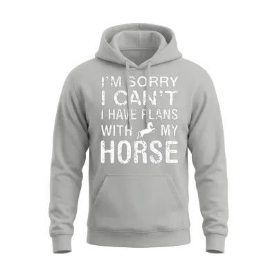 I Have Plans with My Horse Funny Horse Owner Unisex Hoodie - Ash