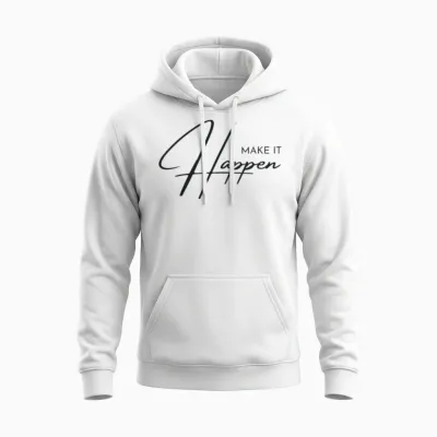 Make It Happen Unisex Hoodie - White