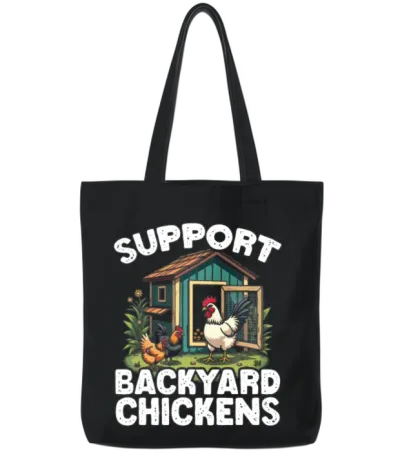 Support Backyard Chickens Chicken Farming Chicken Tote Bags - Black