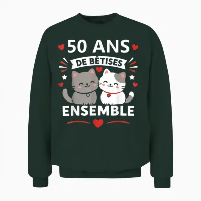 Humour Anniversaire 50 Ans Mariage Chat Couple 50 Ans Unisex Sweatshirt - Forest