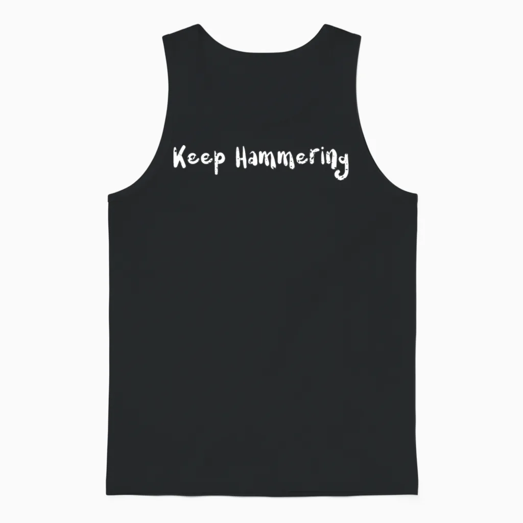 Keep Hammering - Hiking & Outdoors Gift Unisex Tank Top in Black