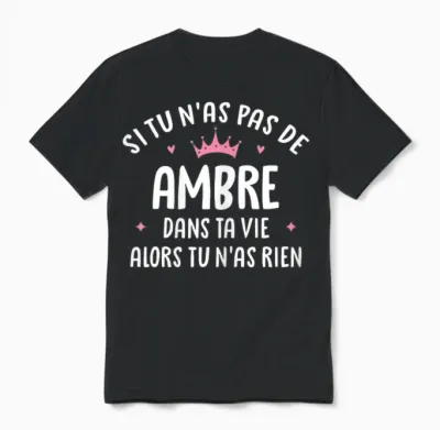 Femme Copine Humour Cadeau Personnalisé Prénom Ambre Unisex T-Shirt - Black
