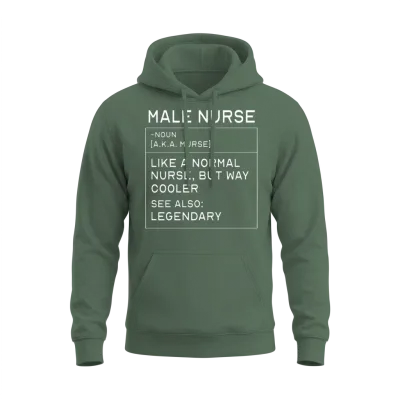 Male Nurse Definition Registered Nurse for Men Unisex Hoodie - Military Green