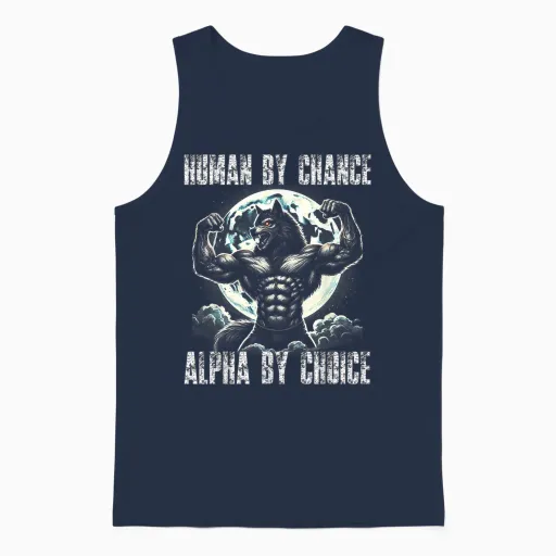 Human by Chance Alpha by Choice Werwolf Werwölfe Liebhaber Unisex Tank Top in Navy