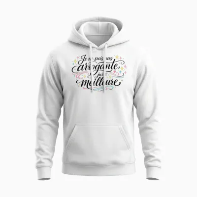 Cadeau Femme Humour Original Pas Arrogante Juste Meilleure Unisex Hoodie - White