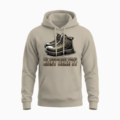 My Retirement Plan? Just Hike It Unisex Hoodie - Sand