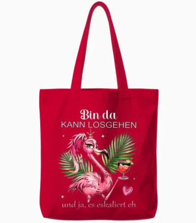 Damen Flamingo Bin Da Kann Losgehen Und Ja Es Eskaliert Eh Tote Bags - Red