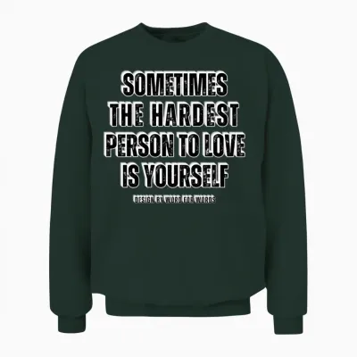 Sad Quotes Unisex Sweatshirt - Forest