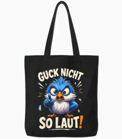 Guck Nicht So Laut Sarkastischer Spruch Sarkasmus Ironie Tote Bags - Black