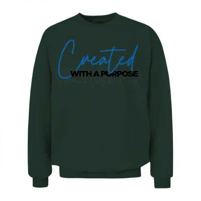 Created with a Purpose (blue) Unisex Sweatshirt - Forest