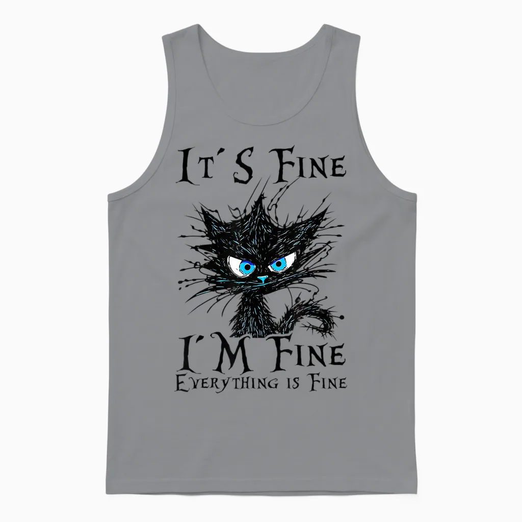It S Fine Im Fine Everything Is Fine Funny Cat Saying T-Shirt, White Unisex Tank Top in Sport Grey