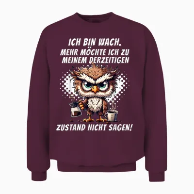Müde Faul Ich Will Schlafen Funny Pyjamas Morgenmuffel T-Shirt, Black Unisex Sweatshirt - Maroon