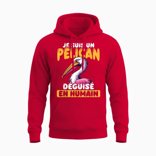 I Am a Pelican Disguised as Human Unisex Hoodie - Red