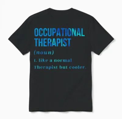 Funny Occupational Therapist Unisex T-Shirt - Black