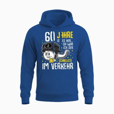 60 Years Ago the Fastest in Traffic 60th Birthday Man Unisex Hoodie - Royal