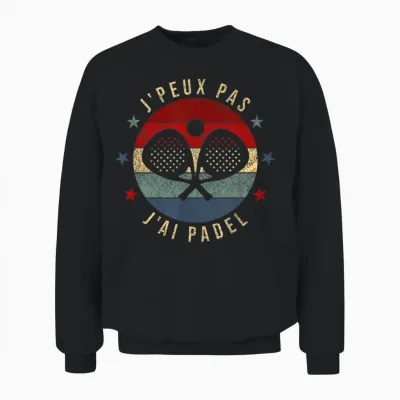 J'peux Pas J'ai Padel | Padel Racquet Padeliste T-Shirt, Black Unisex Sweatshirt - Black