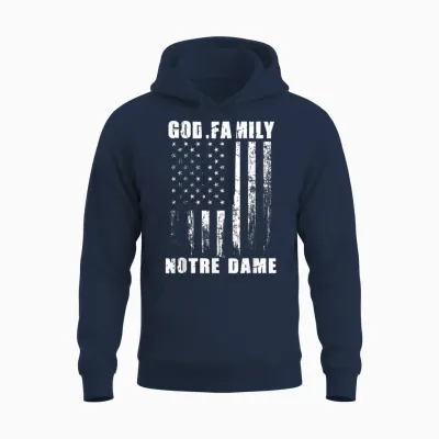 God First Family Second Then Notre Patriotic Usa Dame Unisex Hoodie - Navy