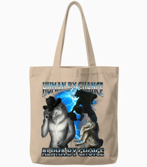 Funny Alpha Wolf Meme Human by Chance Alpha Choice Bootleg Tote Bags in Natural