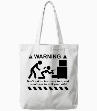 Drill Your Wife Tote Bags - White