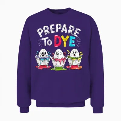 Prepare to Dye Funny Easter for Men Women Retro Men's Easter Unisex Sweatshirt - Purple
