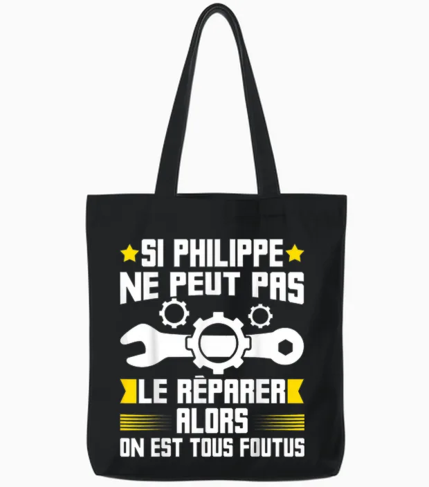 Humour Philippe First Name Handyman Repairer Mechanic Plumber T-Shirt, Black Tote Bags in Black