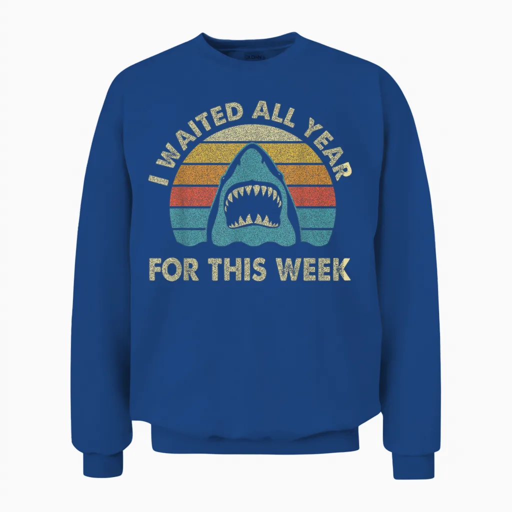 I Waited All Year for This Week - Shark Lover Ocean Wildlife Unisex Sweatshirt in Royal