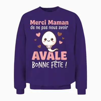 Merci Maman De Ne Pas Nous Avoir Avalé Avale Bonne Fête Unisex Sweatshirt - Purple
