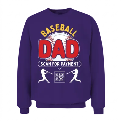 Baseball Dad Scan for Payment Funny Sports Design Unisex Sweatshirt - Purple