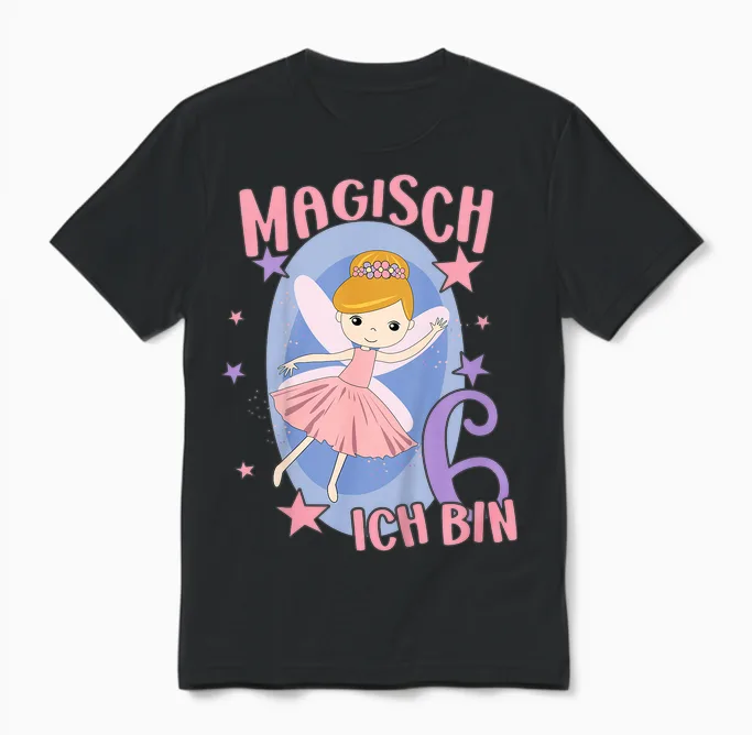6. Geburtstag Fee Ich Bin 6 Geburtstagsshirt 6 Jahre Mädchen Unisex T-Shirt in Black