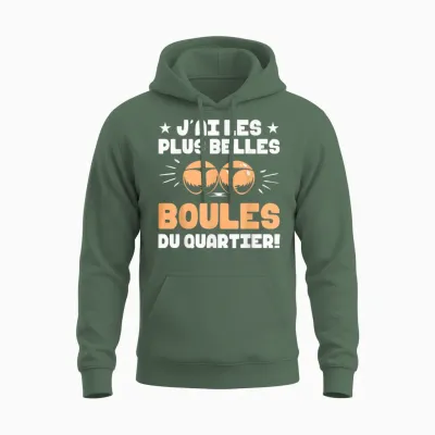 J'ai Les Plus Belles Boules Passion Gift Humour Petanque Unisex Hoodie - Military Green