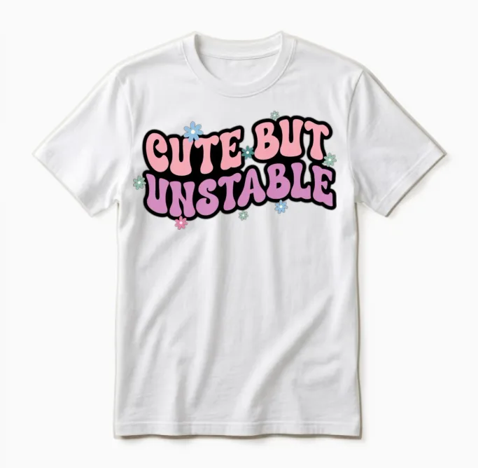 Cute but Unstable Unisex T-Shirt in White