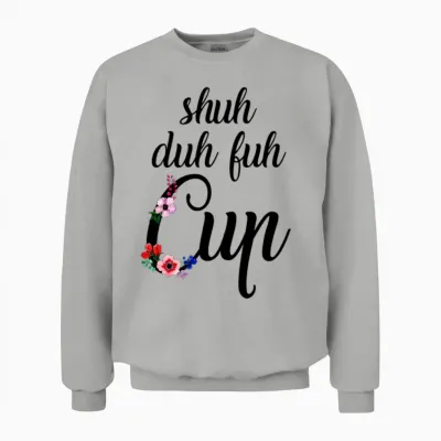 Shuh Duh Fuh Cup Flowers Unisex Sweatshirt - Ash