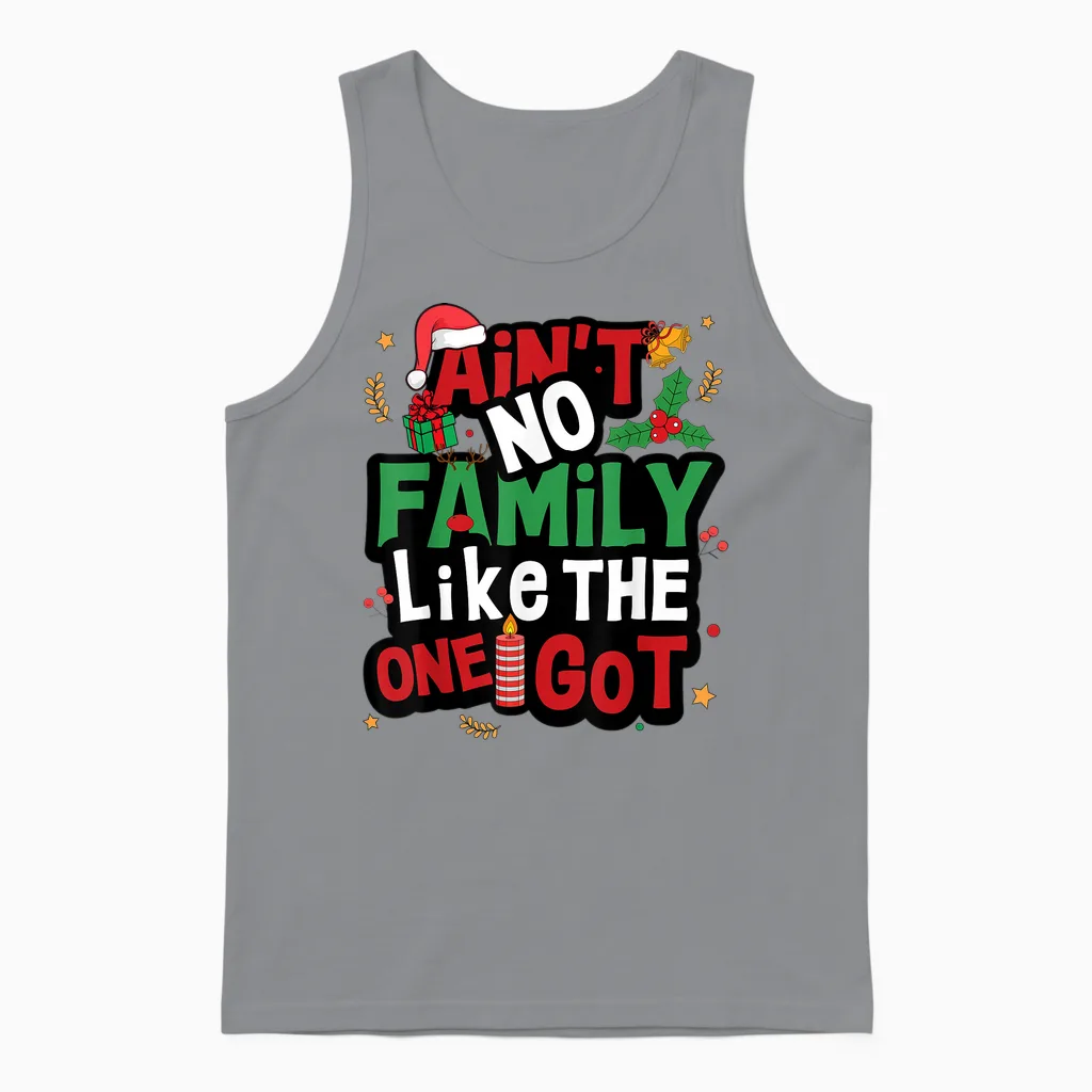 Ain't No Family Like the One I Got Matching Family Christmas Unisex Tank Top in Sport Grey