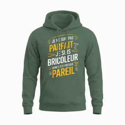 Je Ne Suis Pas Parfait Je Suis Bricoleur Gift Man Funny T-Shirt, Black, S Unisex Hoodie - Military Green
