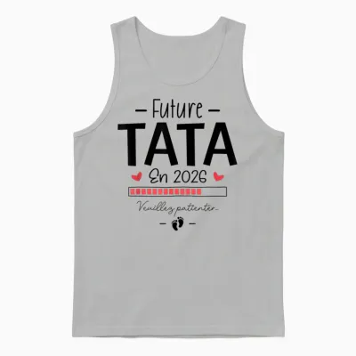 Announcement Pregnancy 1st Child - Future Tata Scheduled for 2026 Unisex Tank Top - Ash