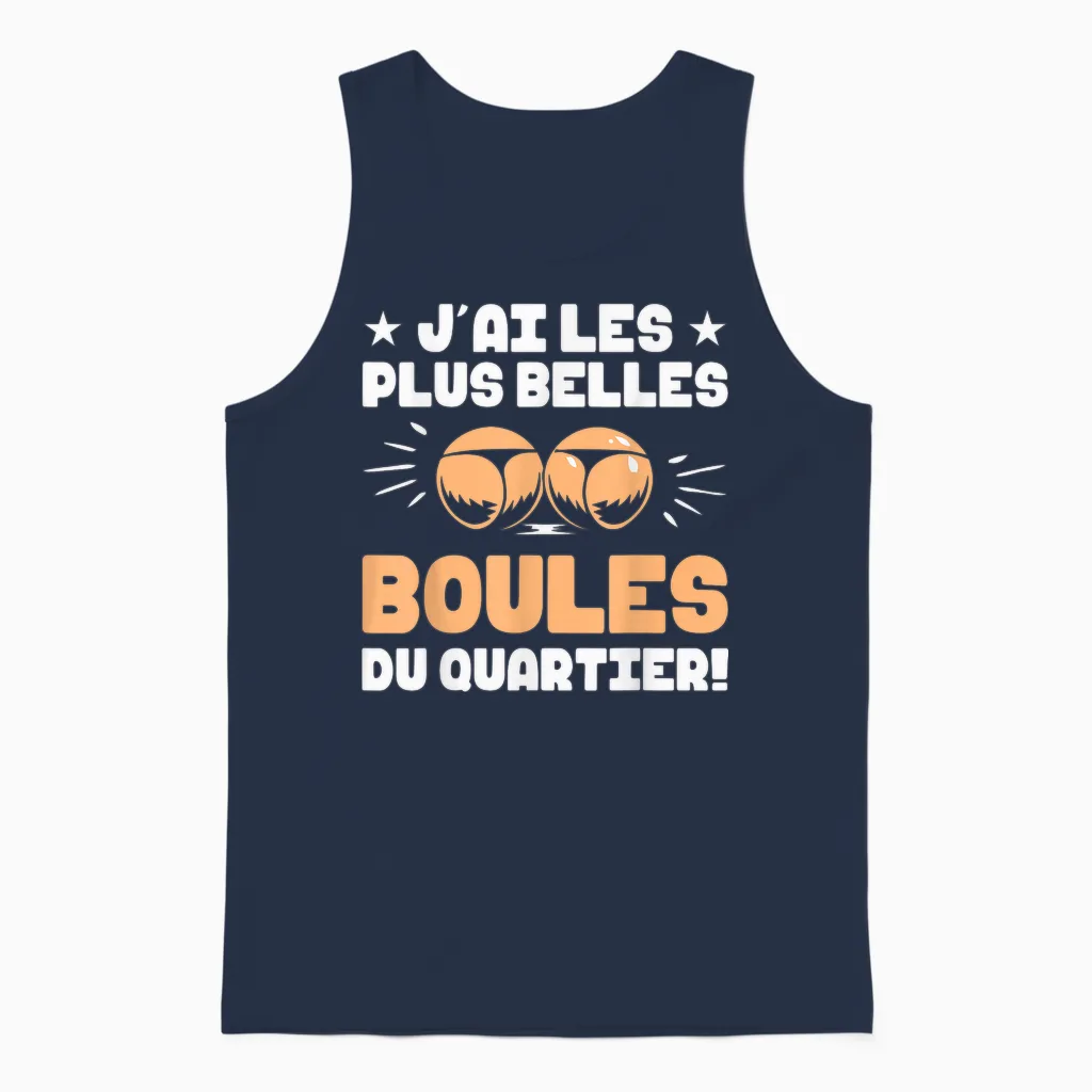 J'ai Les Plus Belles Boules Passion Gift Humour Petanque Unisex Tank Top in Navy