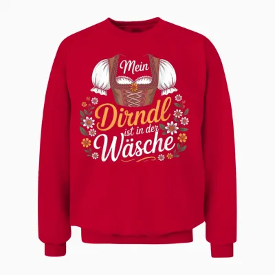 T-Shirt with German Text "mein Dirndl Ist in Der Wäsche" [german Language] Unisex Sweatshirt - Red