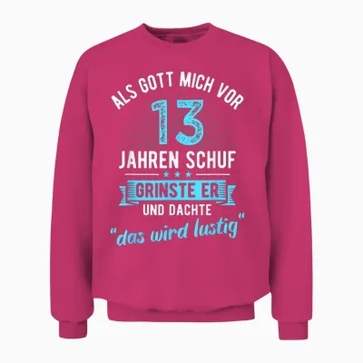 13th Birthday as God Created Me 13 Years Ago T-Shirt, Black Unisex Sweatshirt - Heliconia