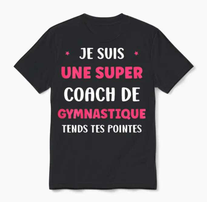 Prof De Gym Humour Je Suis Une Super Coach De Gymnastique Unisex T-Shirt in Black
